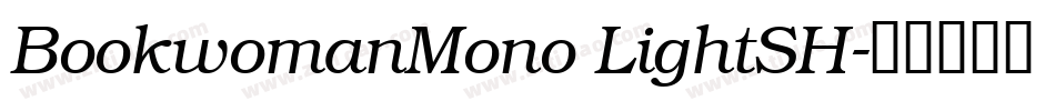 BookwomanMono LightSH字体转换